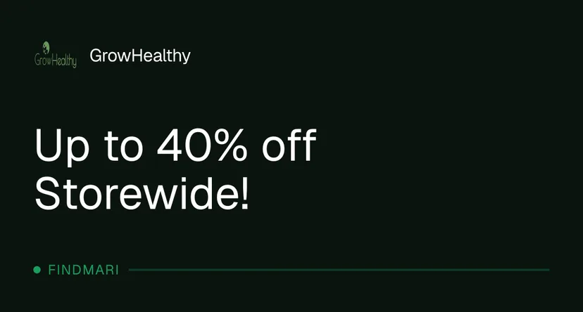 GrowHealthy: Up to 40% off Storewide! in Florida