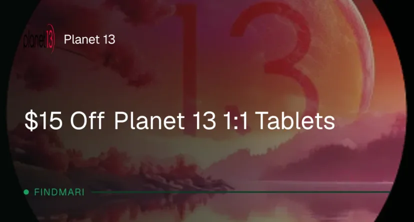 Planet 13: $15 Off Planet 13 1:1 Tablets, capsules deal in Florida