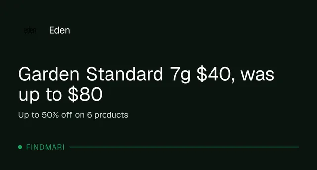 Eden: Garden Standard 7g $40, was up to $80