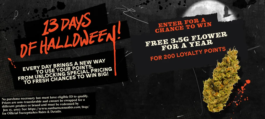 Sunburn: 13 Days of Halloween - Win Free 3.5G Flower for a Year in Florida