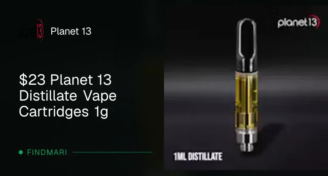 Planet 13: $23 Planet 13 Distillate Vape Cartridges 1g, vapes deal in Florida