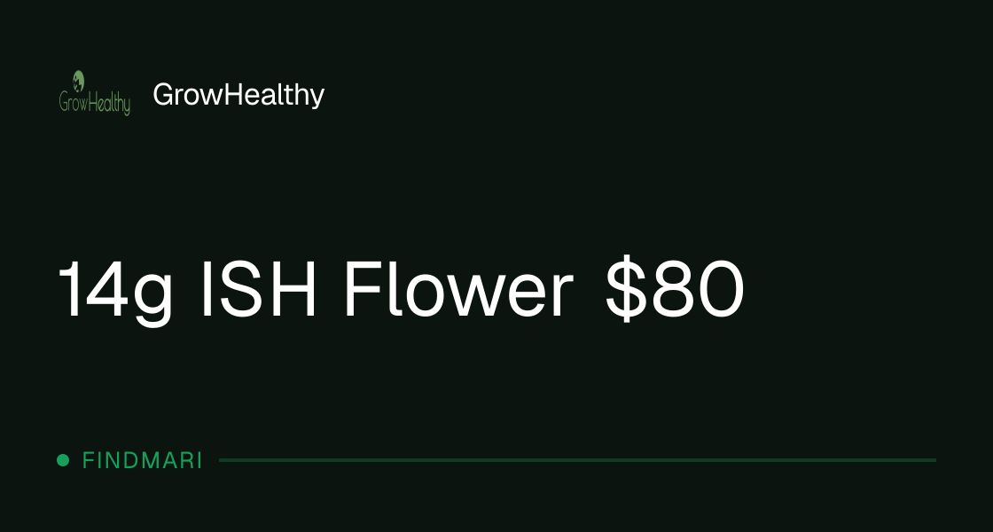 14g ISH Flower $80