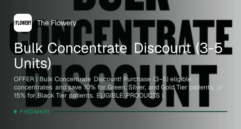 The Flowery: Bulk Concentrate Discount (3-5 Units), concentrates deal in Florida