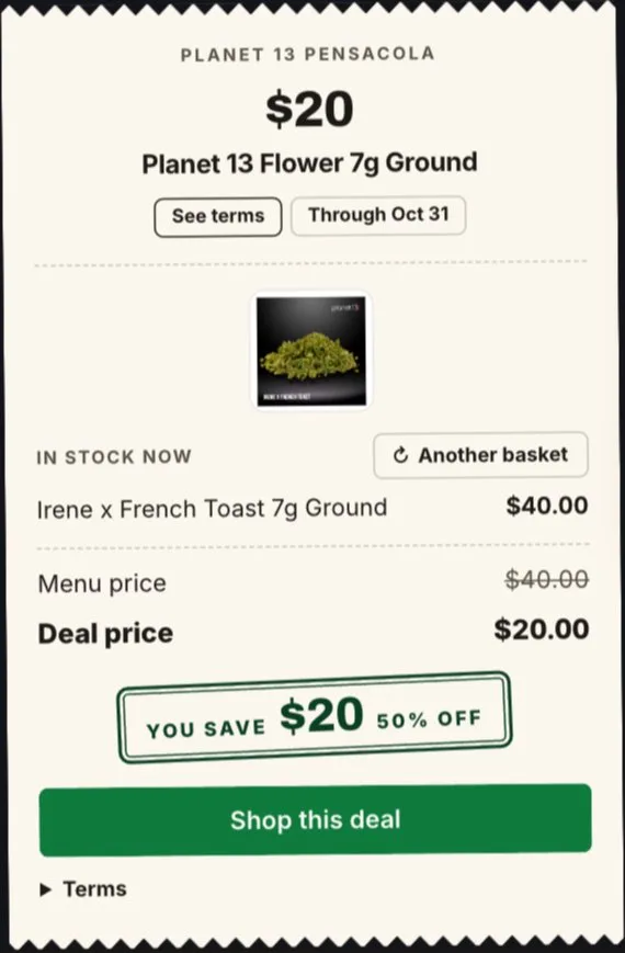 Planet 13: Flower 7g Ground $20 in Florida