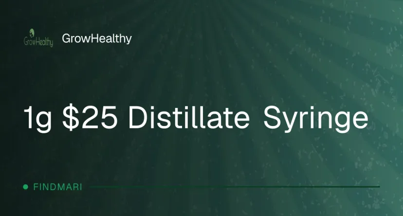 GrowHealthy: 1g $25 Distillate Syringe, concentrates deal in Florida