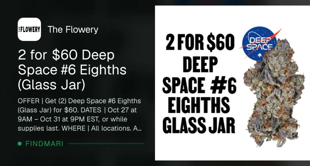 The Flowery: 2 for $60 Deep Space #6 Eighths (Glass Jar), accessories deal in Florida