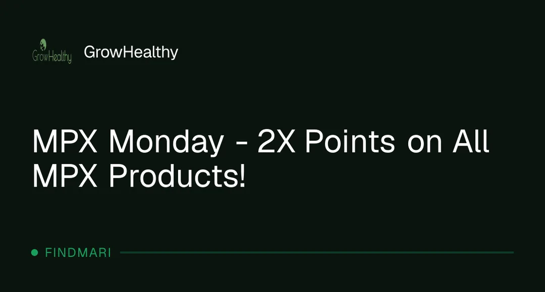 GrowHealthy: MPX Monday – 2X Points on All MPX Products!, loyalty deal in Florida