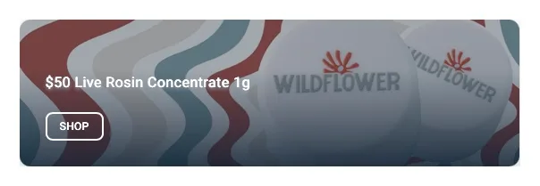 WildFlower Cannabis: $50 Live Rosin Concentrate 1g, concentrates deal in Florida