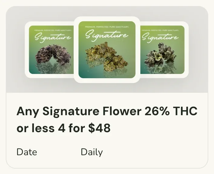 Sanctuary Cannabis: Any Signature Flower 26% THC or less 4 for $48, oferta de flor en Florida