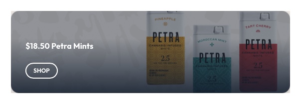 Ayr Cannabis Dispensary: $18.50 Petra Mints