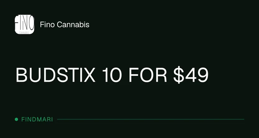 Fino Cannabis: BUDSTIX 10 FOR $49, oferta de flor en Florida