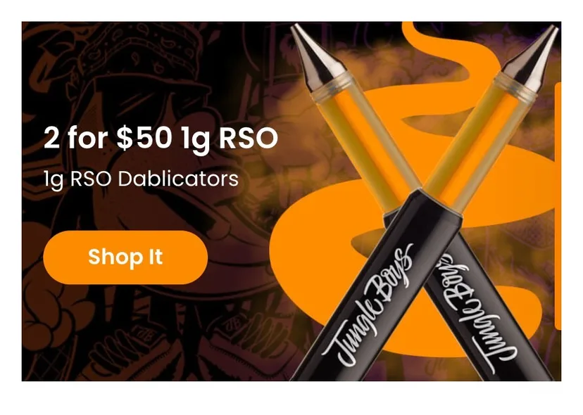 Jungle Boys: 2 for $50 1g RSO Dablicators, oferta de concentrados en Florida