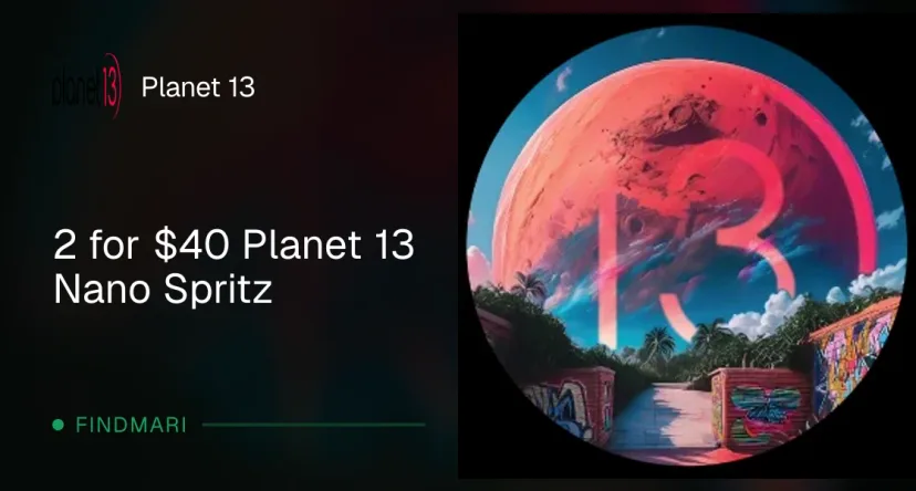 Planet 13: 2 for $40 Planet 13 Nano Spritz in Florida