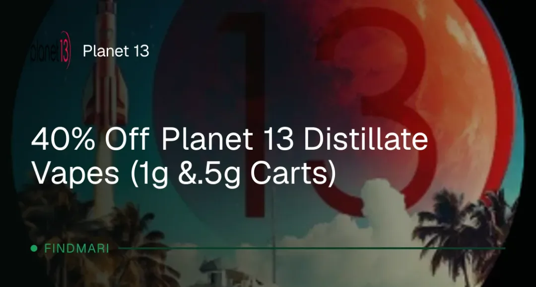 Planet 13: 40% Off Planet 13 Distillate Vapes (1g & .5g Carts)