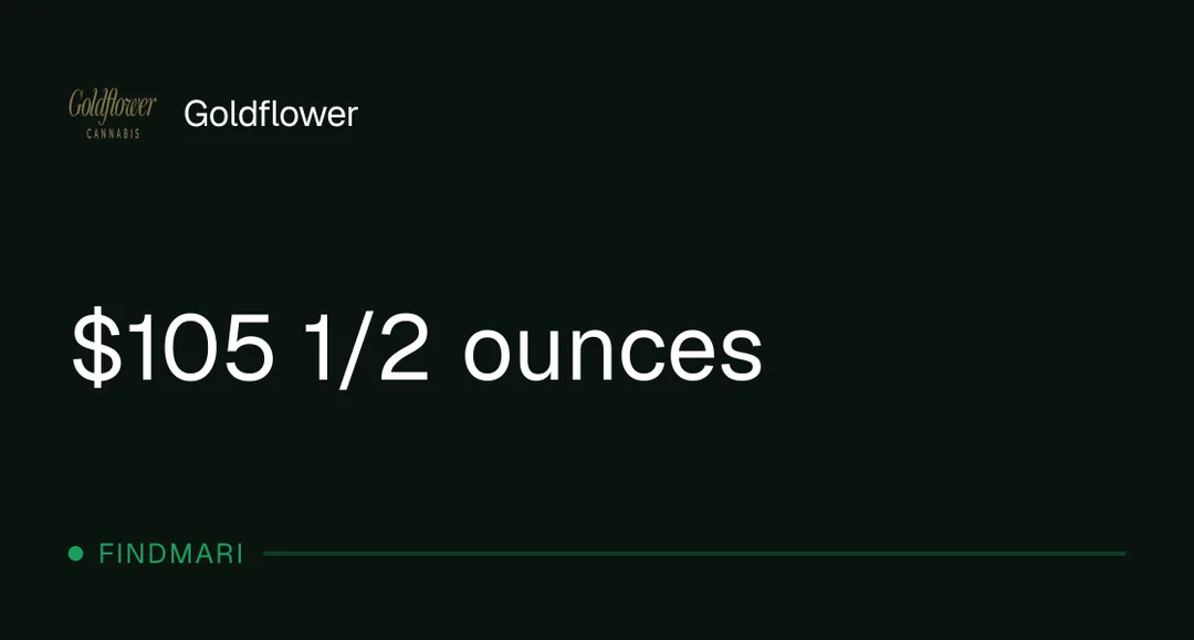 Goldflower: $105 1/2 ounces