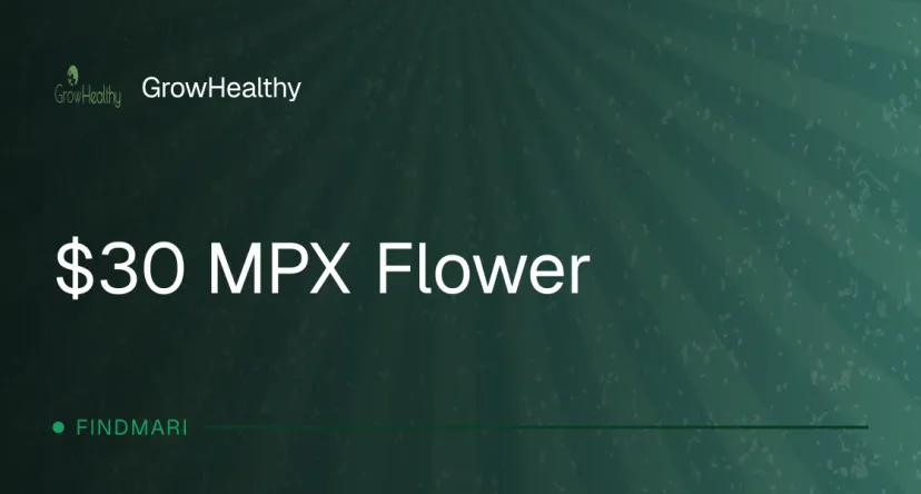 GrowHealthy: $30 MPX Flower in Florida