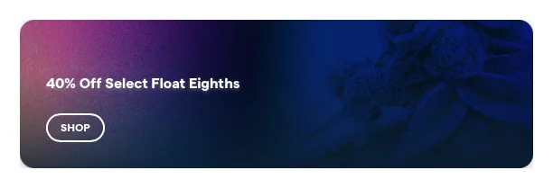 Surterra Wellness: 40% Off Select Float Eighths, flower deal in Florida