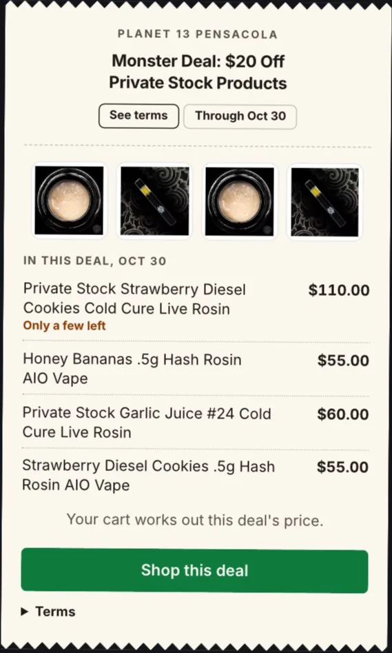 Planet 13: Monster Deal: $20 Off Private Stock Products, edibles deal in Florida