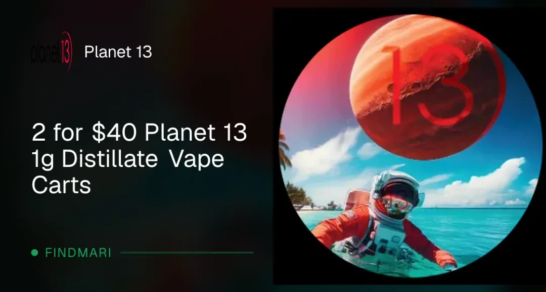 Planet 13: 2 for $40 Planet 13 1g Distillate Vape Carts, vapes deal in Florida
