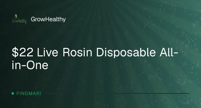 GrowHealthy: $22 Live Rosin Disposable All-in-One, vapes deal in Florida