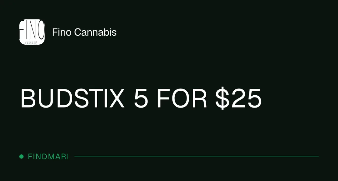 Fino Cannabis: BUDSTIX 5 FOR $25, flower deal in Florida