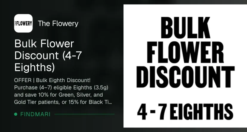 The Flowery: Bulk Flower Discount (4-7 Eighths) in Florida