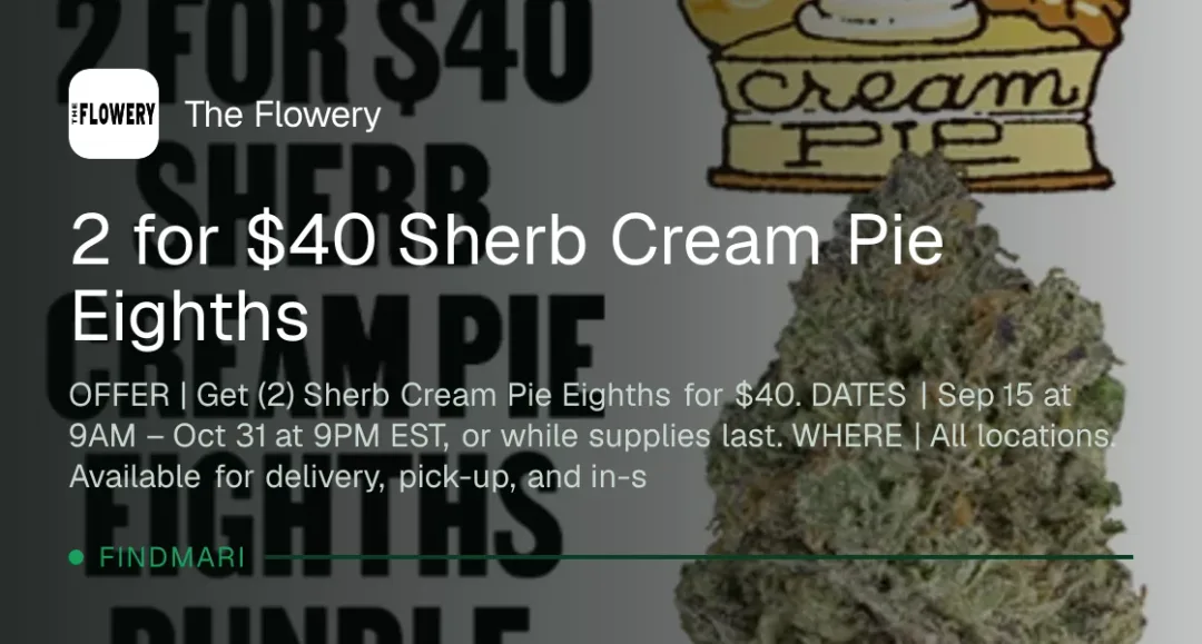The Flowery: 2 for $40 Sherb Cream Pie Eighths
