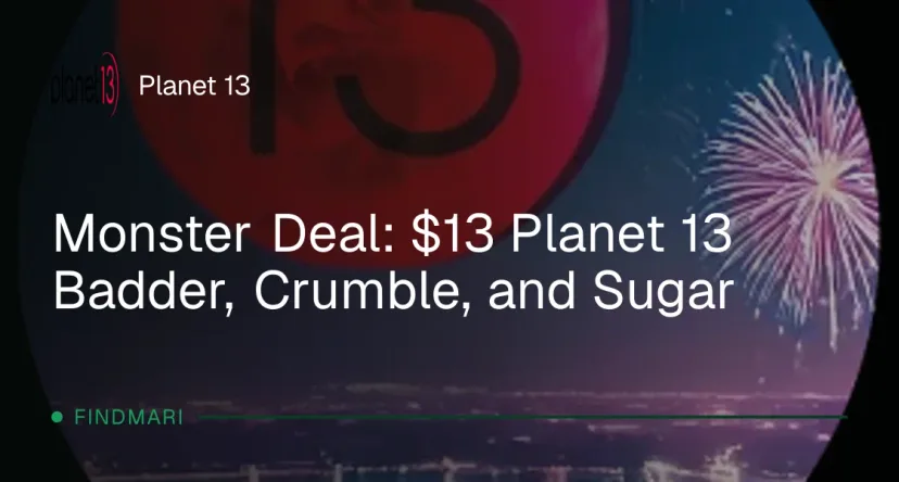 Planet 13 deal