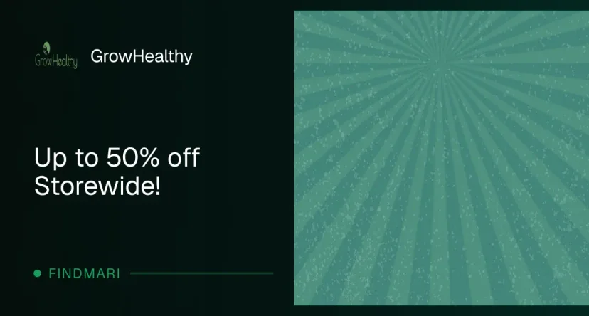 GrowHealthy: Up to 50% off Storewide! in Florida
