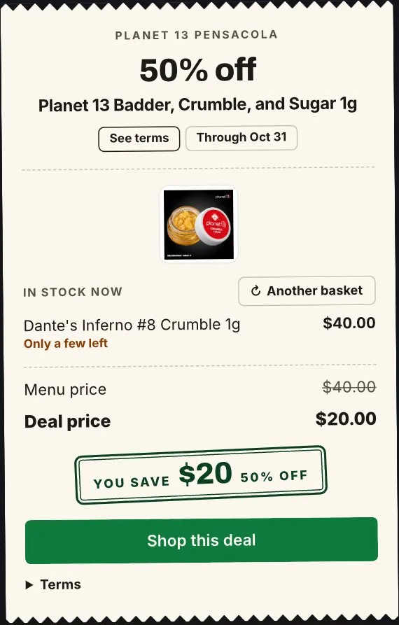 Planet 13: 50% off Planet 13 Badder, Crumble, and Sugar 1g, concentrates deal in Florida