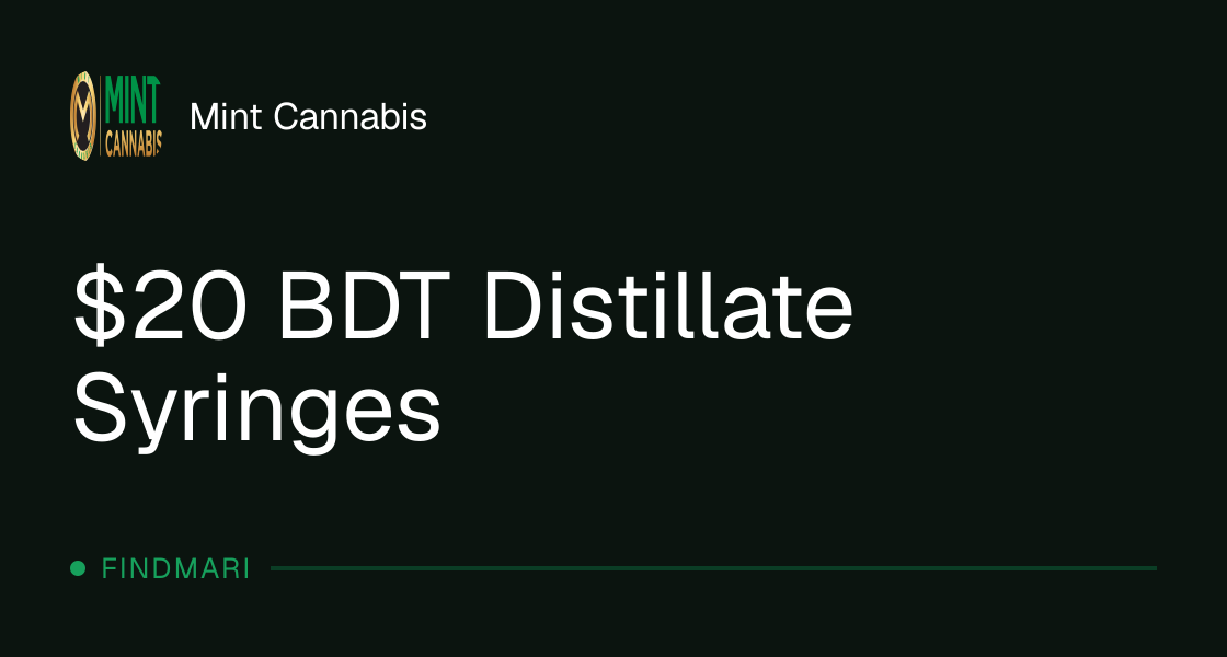 Mint Cannabis: $20 BDT Distillate Syringes
