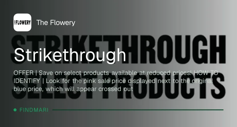 The Flowery: Strikethrough, oferta de storewide en Florida