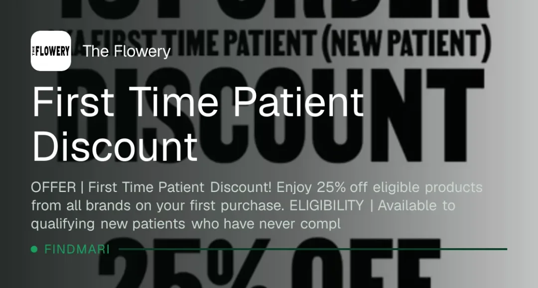 The Flowery: First Time Patient Discount