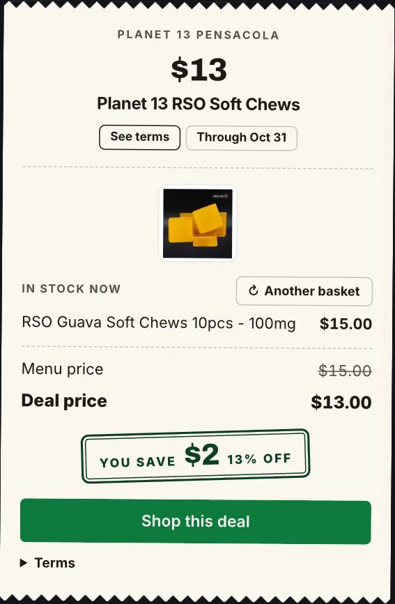 Planet 13: RSO Soft Chews $13, edibles deal in Florida