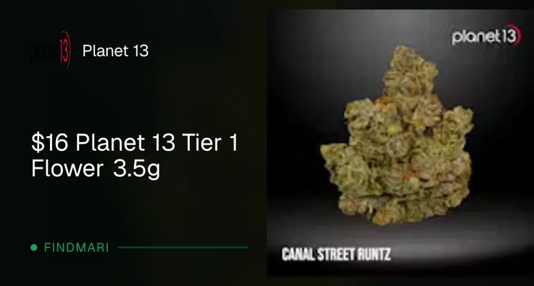 Planet 13: $16 Planet 13 Tier 1 Flower 3.5g in Florida