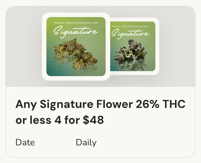 Sanctuary Cannabis: Any Signature Flower 26% THC or less 4 for $48 in Florida