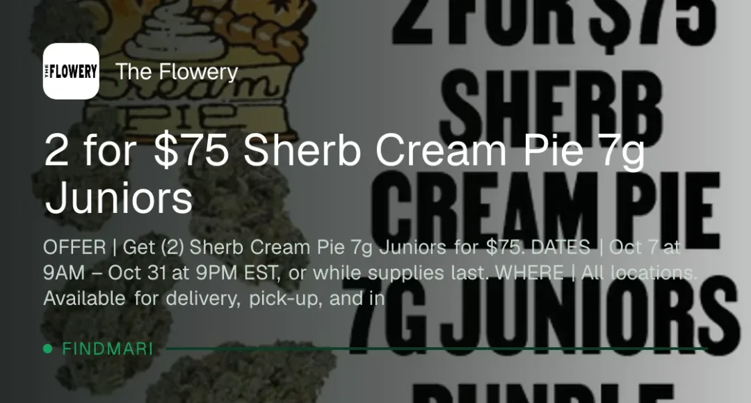 The Flowery: 2 for $75 Sherb Cream Pie 7g Juniors