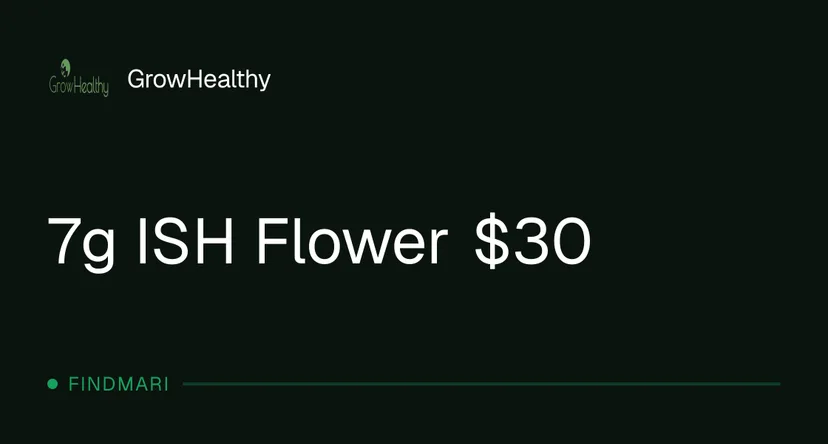 GrowHealthy: 7g ISH Flower $30, oferta de flor en Florida