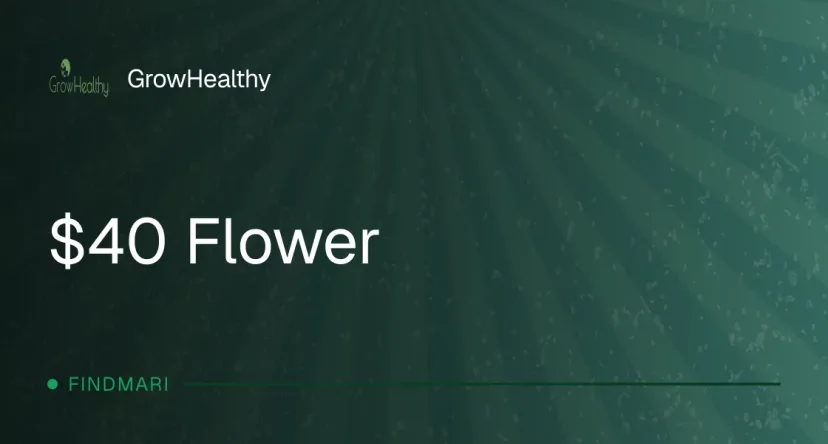 GrowHealthy: $40 Flower, oferta de flor en Florida
