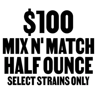 The Flowery: $100 Mix n' Match Half Ounce