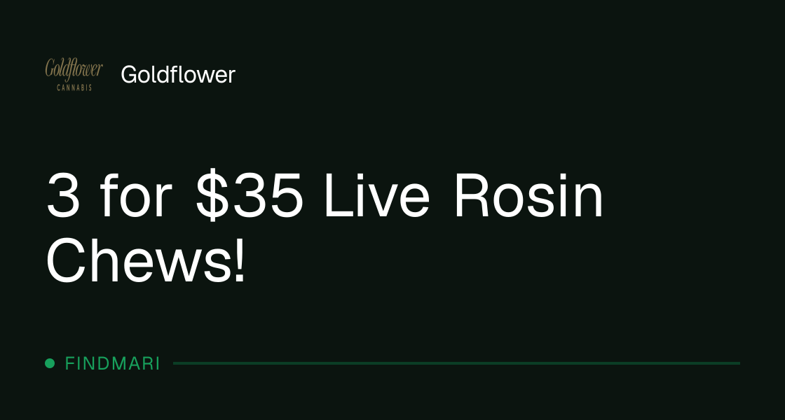 Goldflower: 3 for $35 Live Rosin Chews!