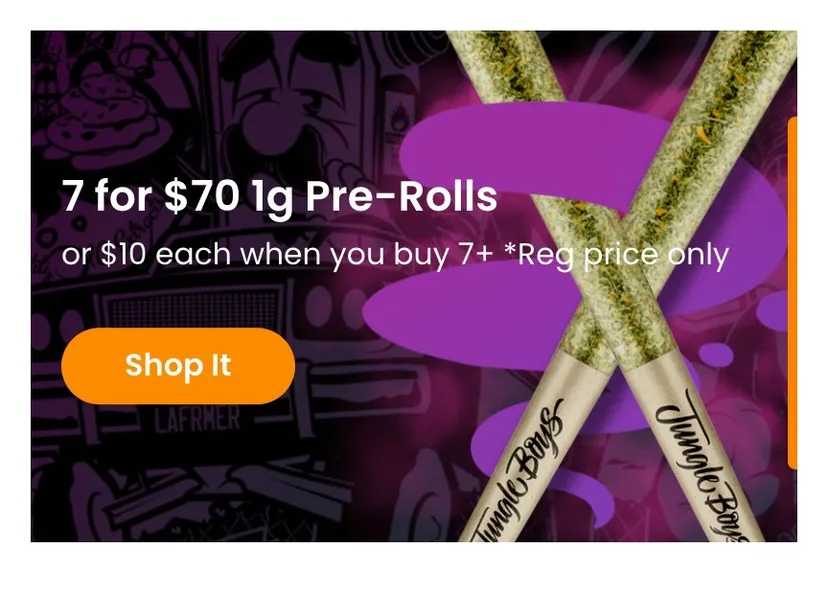 Jungle Boys: 7 for $70 1g Pre-Rolls or $10 each when you buy 7+ in Florida