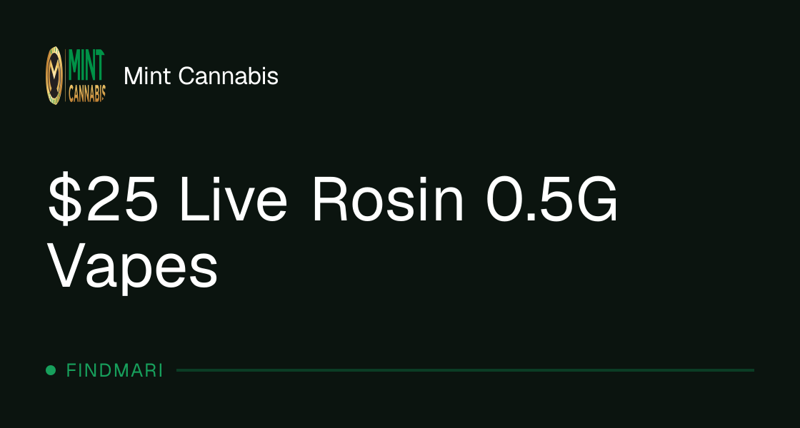 Mint Cannabis: $25 Live Rosin 0.5G Vapes