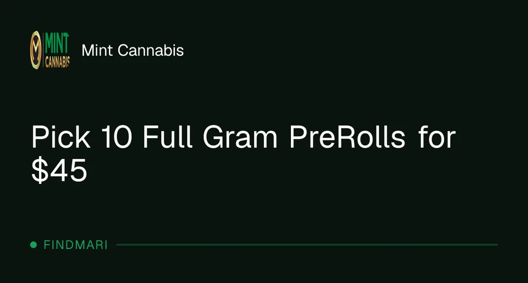 Mint Cannabis: Pick 10 Full Gram PreRolls for $45, pre rolls deal in Florida