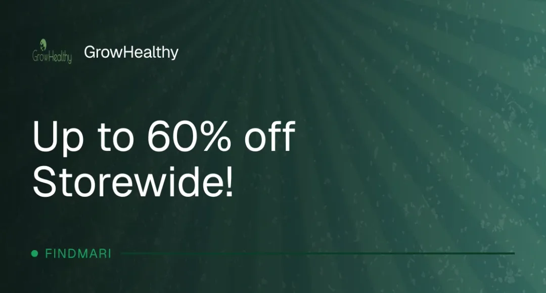 GrowHealthy: Up to 60% off Storewide! in Florida