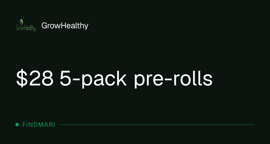 GrowHealthy: $28 5-pack pre-rolls