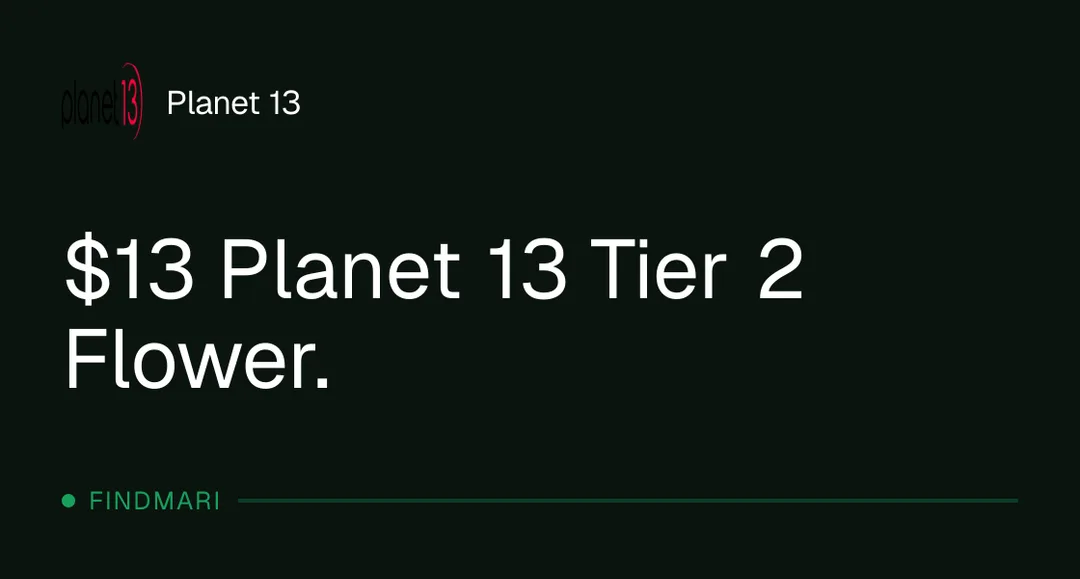 Planet 13: $13 Planet 13 Tier 2 Flower in Florida