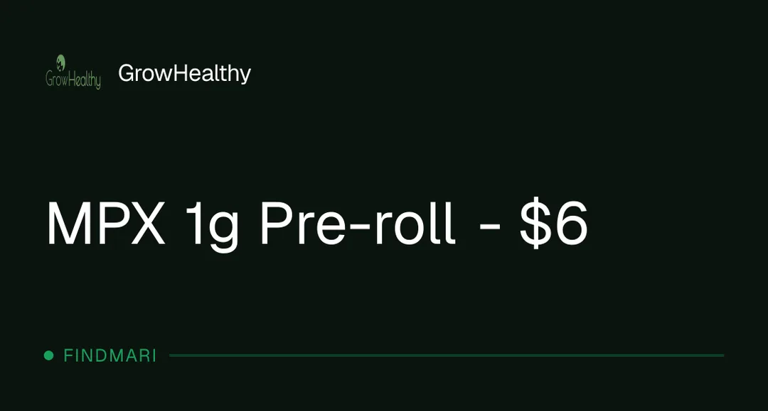 GrowHealthy: MPX 1g Pre-roll - $6, pre rolls deal in Florida