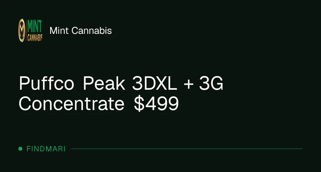 Mint Cannabis: Puffco Peak 3DXL + 3G Concentrate $499, concentrates deal in Florida