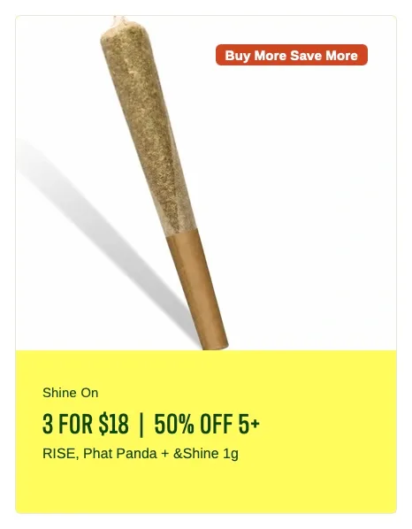 Rise: 3 FOR $18 | 50% OFF 5+, pre-rolls deal in Florida